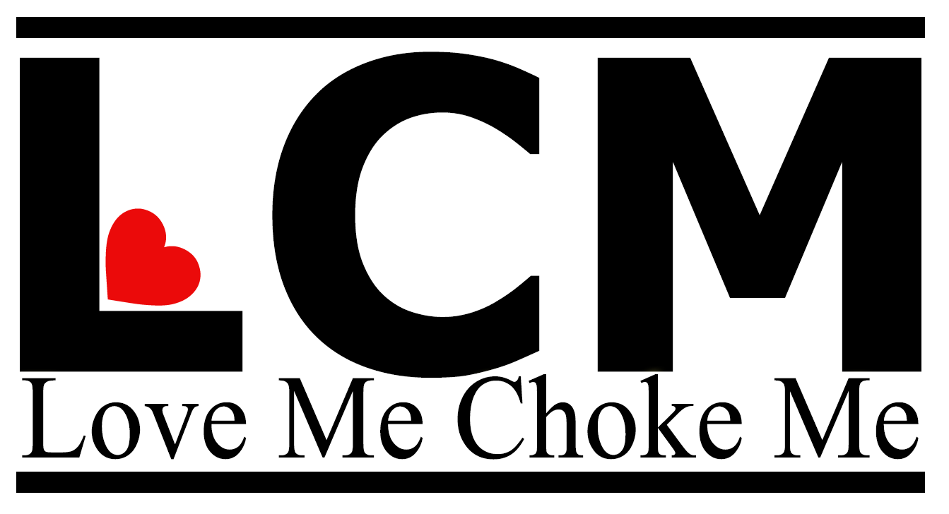 Love Me Choke Me